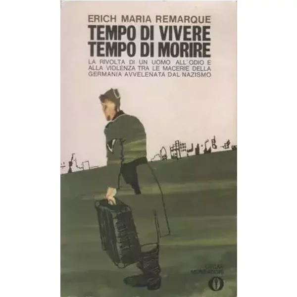 Tempo di vivere, tempo di morire - Erich Maria Re