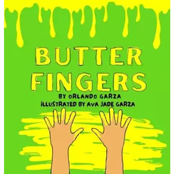 Butter Fingers - Orlando Garza