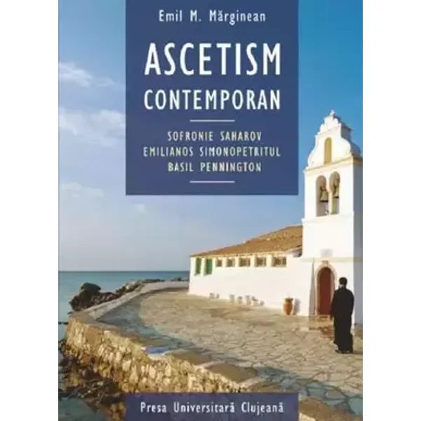 Ascetism contemporan - Emil M. Marginean, Editie in limba romana - Emil M. Marginean