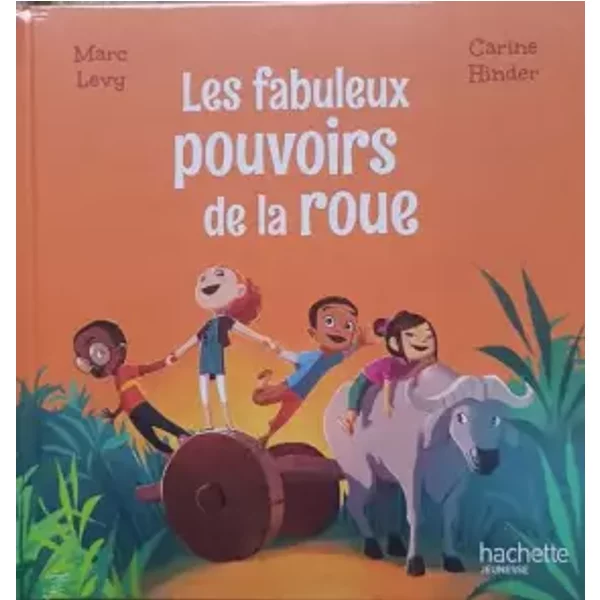 Levy / Les Fabuleux Pouvoirs De La Roue./ Cnl - Marc Levy / Carine Hinder-image