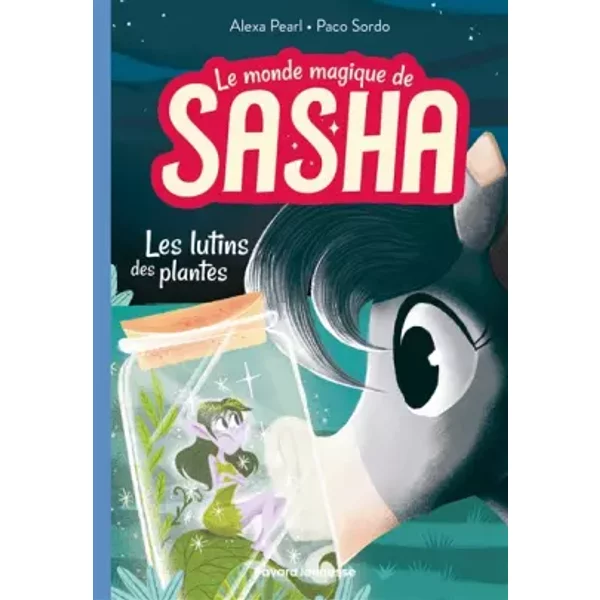 Le Monde Magique De Sasha, Tome 05: Les Lutins Des Plantes - Alexa Pearl-image