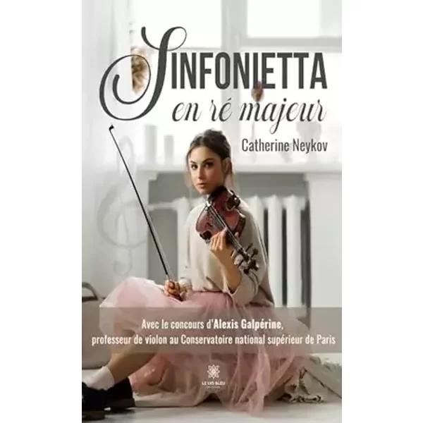 Sinfonietta en ré majeur - Catherine Neykov