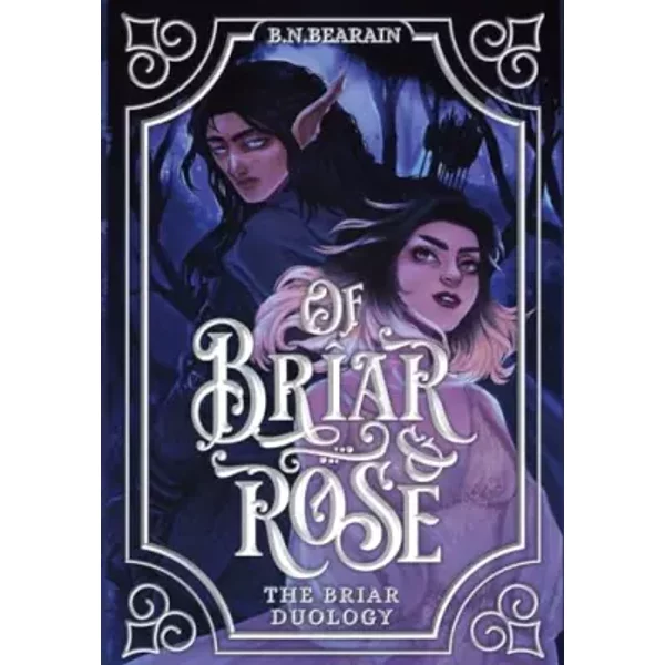 Of Briar and Rose - B N Bearain