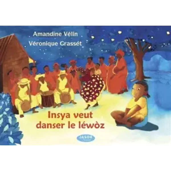 Insya veut danser le léwòz - Amandine Vélin