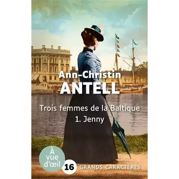 Trois femmes de la Baltique – 1. Jenny - Ann-Christin Antell