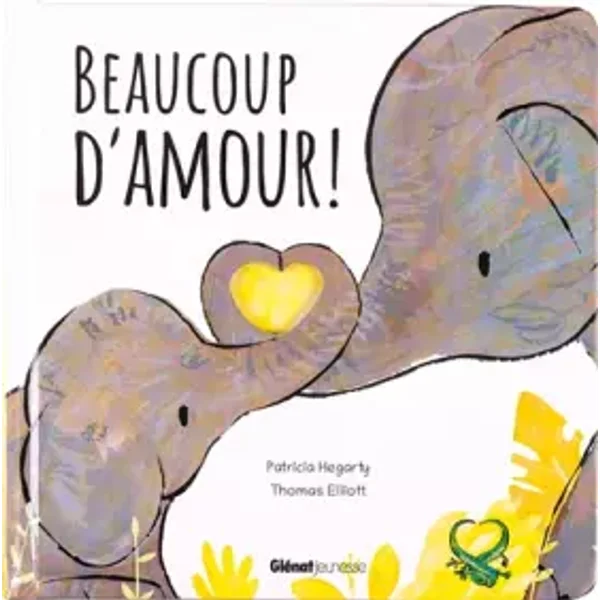 Beaucoup d'amour ! - Patricia Hegarty