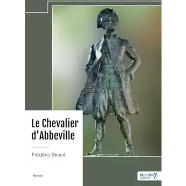 Le Chevalier d'Abbeville - Frédéric Binant