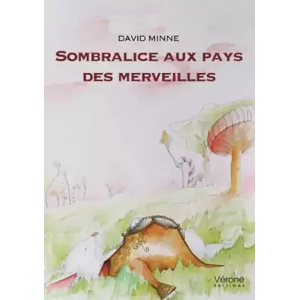 Sombralice aux pays des merveilles - David Minne