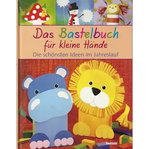 Das Bastelbuch für kleinste Hände