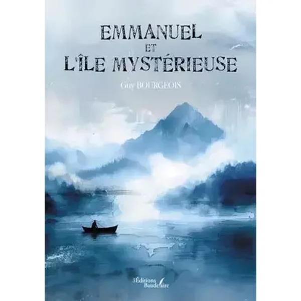 Emmanuel et l'île mystérieuse - Guy Bourgeois