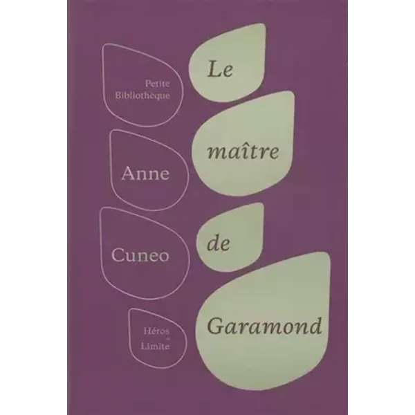 Le maître de Garamond - Anne Cuneo