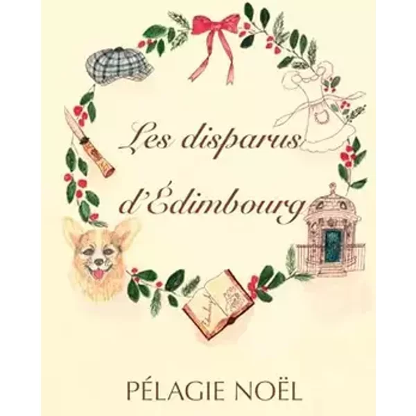 Les disparus d'Édimbourg: a victorian Christmas - Pélagie Noël