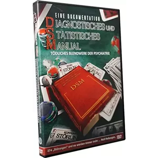 Diagnostisches und Statistisches Manual: Tödliches Blendwerk der Psychiatrie - -