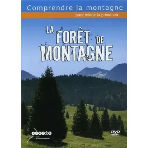 La forêt de montagne (comprendre la montagne pour mieux la preserver) - Pascal Francea