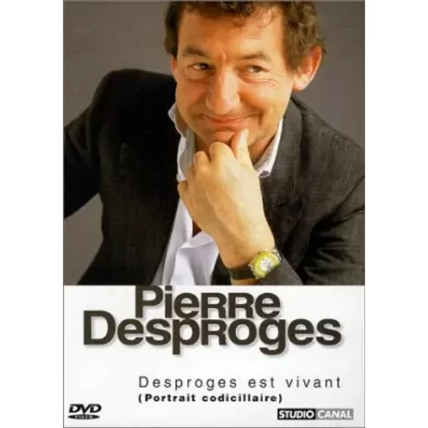 Pierre Desproges : Desproges est vivant (Portrait codicillaire) - Philippe Pouchain