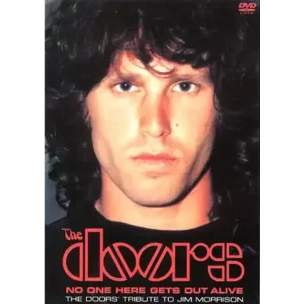 The Doors : No One Here Gets Out Alive