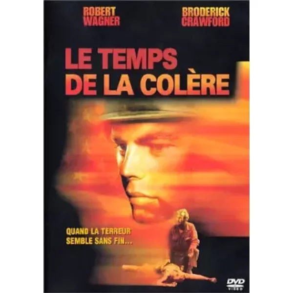 Le Temps de la colère - Richard Fleischer