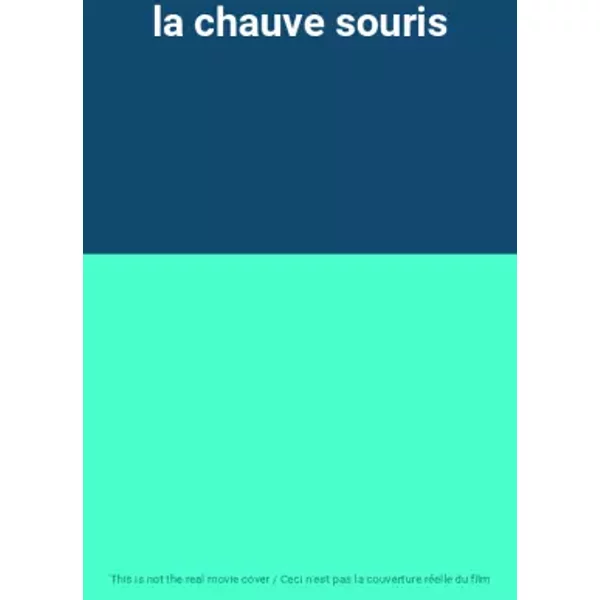 la chauve souris