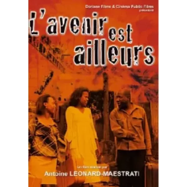 l'avenir est ailleurs - Antoine Léonard-Maestrati