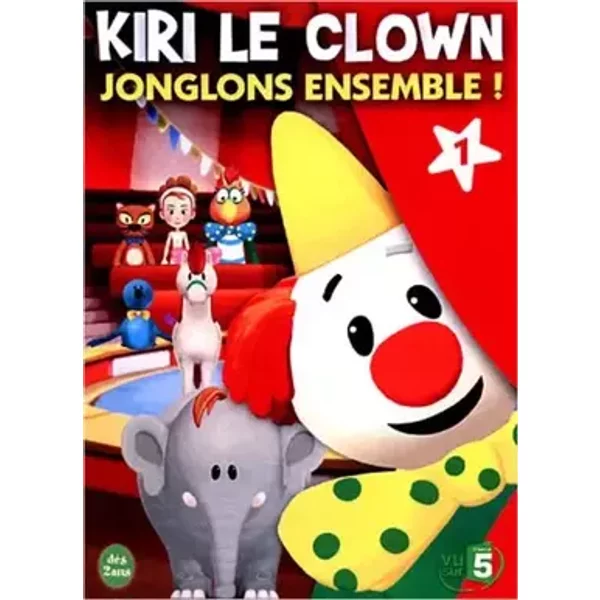 Kiri le clown - 1 - Jonglons ensemble ! - Eric Cazes