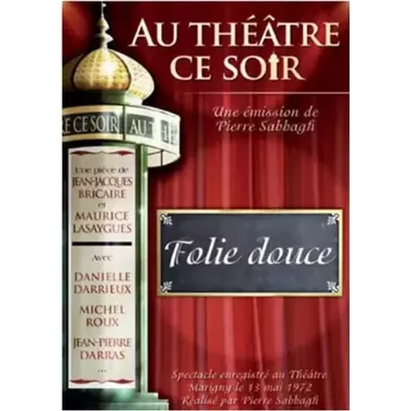 Au Théâtre ce Soir-Folie Douce