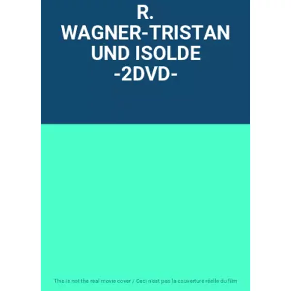 R. WAGNER-TRISTAN UND ISOLDE -2DVD-