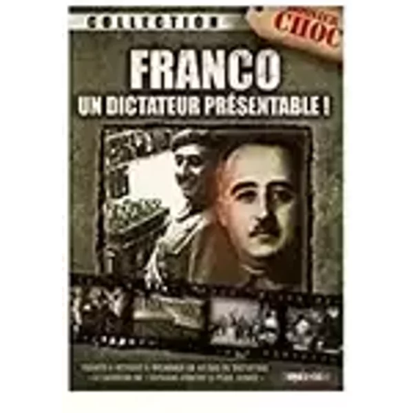 Franco - Un dictateur présentable !