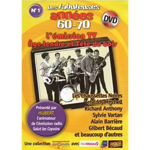 Les fabuleuses années 60-70 - L'émission TV Age Tendre et Tête de bois