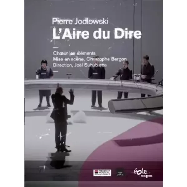 Pierre Jodlowski : L'Air du Dire. Les éléments, Suhubiette