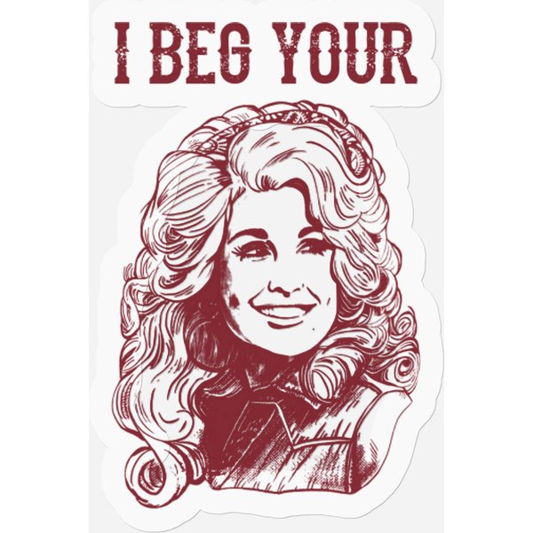 I Beg Your Parton Stickers-image