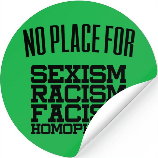 No Place For Sexism Homophobia Facism Racism-image