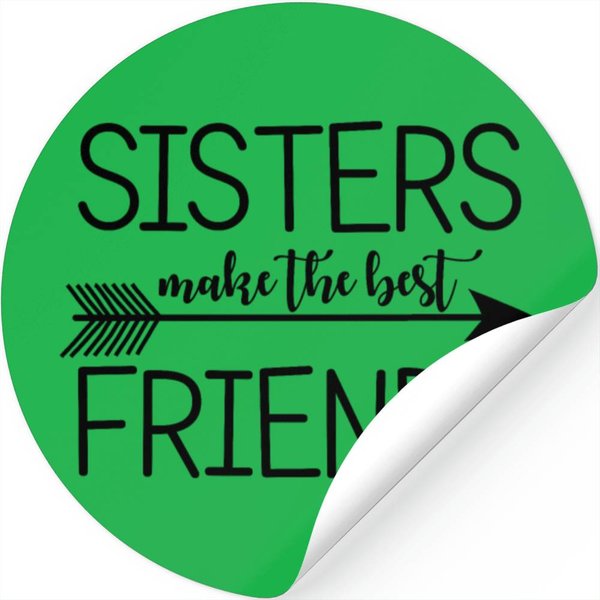 Sisters Make The Best Friends.Gifts For Sisters.-image