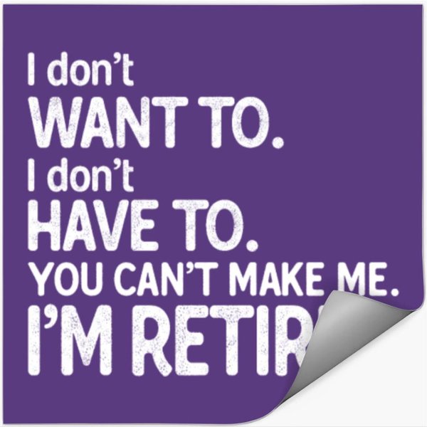 Retirement You Can't Make Me I'm Retired-image