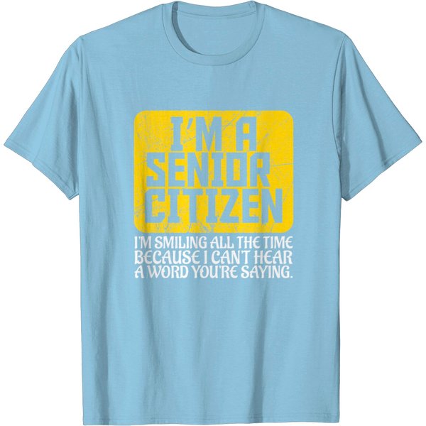Senior Citizen Deaf - Old People Hard Of Hearing T Shirt-image