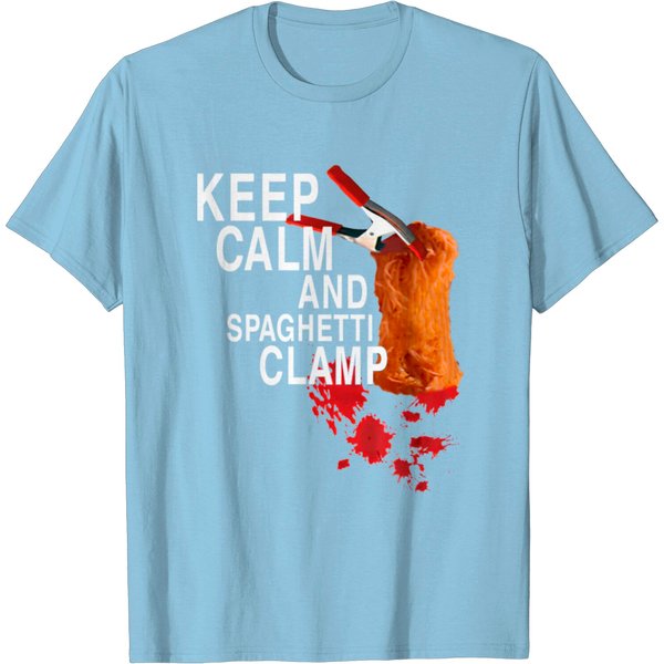 Keep Calm And Spaghetti Clamp T Shirt-image