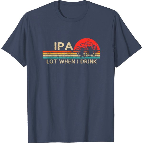Ipa Lot When I Drink Vintage Beer Lover St Patrick's Day T-Shirt-image