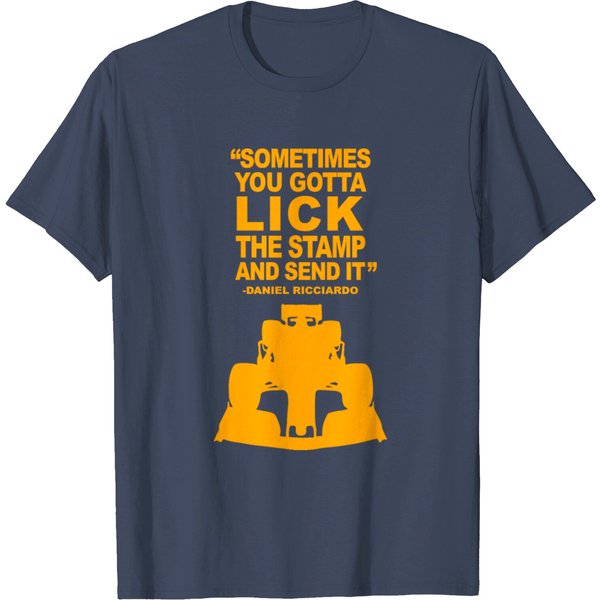Daniel Ricciardo Legendary Quote T Shirt-image