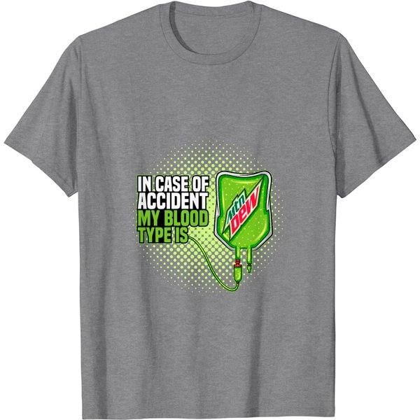 My Blood Type Is Mountain Dew Drinks Beer Gift T Shirt-image