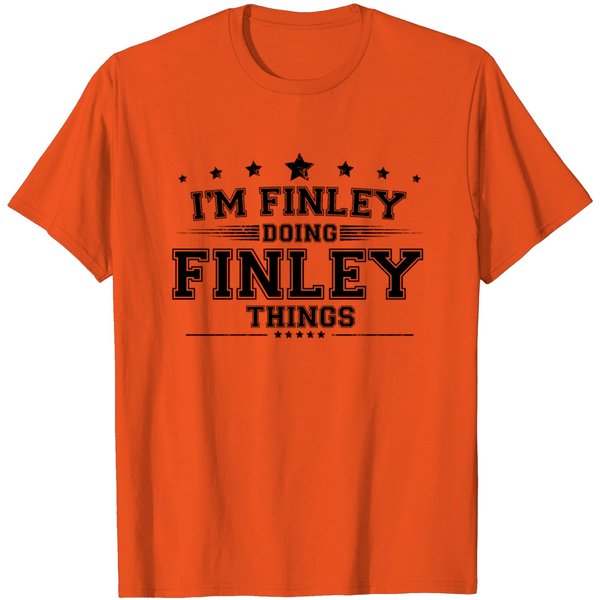 I’M Finley Doing Finley Things T Shirt-image