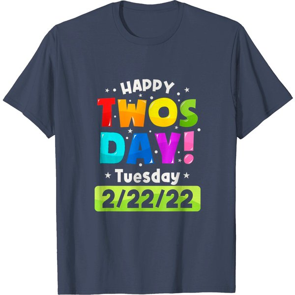Happy Twosday 2022,February 2Nd 2022 Tuesday 2-22-22 T-Shirt-image