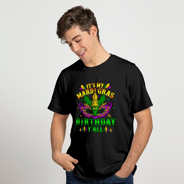 Mardi Gras Birthday It's My Mardi Gras Birthday Y'all T-Shirt-image