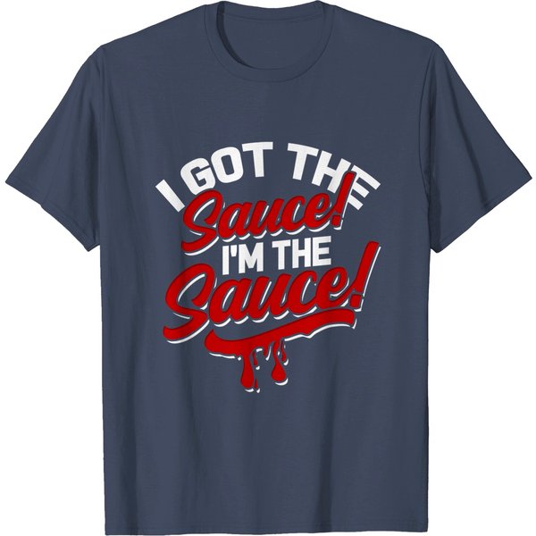 I Got The Sauce Hot Sauce T-Shirt-image