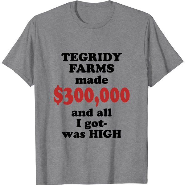 Tegridy Farms Made 300 - Tegridy Farms - T-Shirt-image