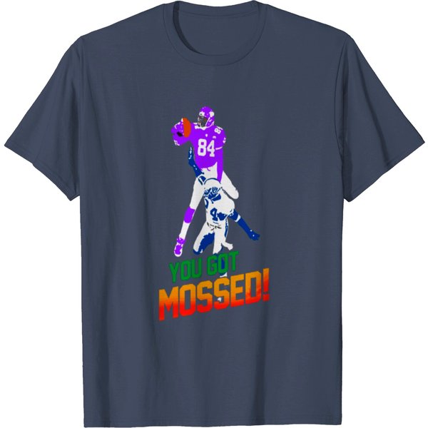 You Got Mossed - You Got Mossed T Shirt-image
