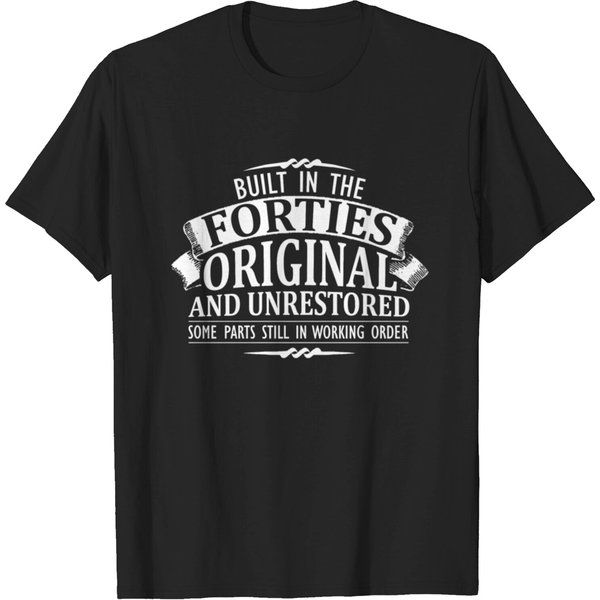 Forties- Built In The Forties Original T Shirt-image