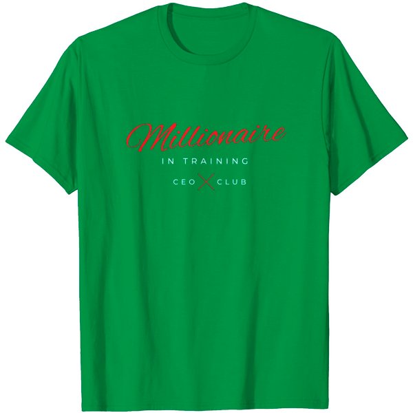 Millionaire In Training Millions T Shirt-image