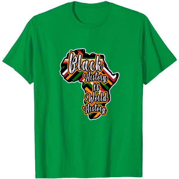 Black History Is World History. American African Pride T-Shirt-image