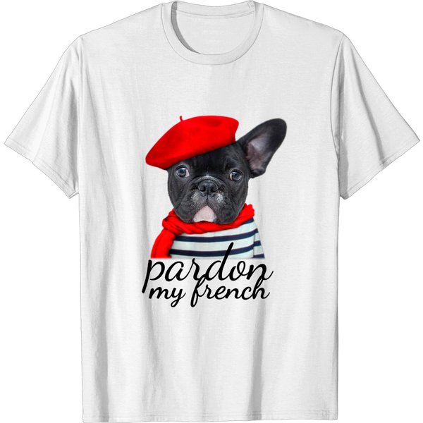 Pardon My French Bulldog Frenchie T Shirt-image
