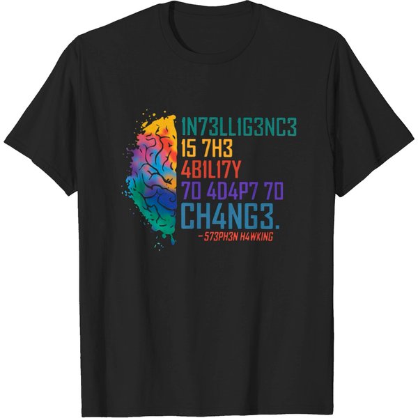 Intelligence Is The Ability To Adapt To Change Int T Shirt-image