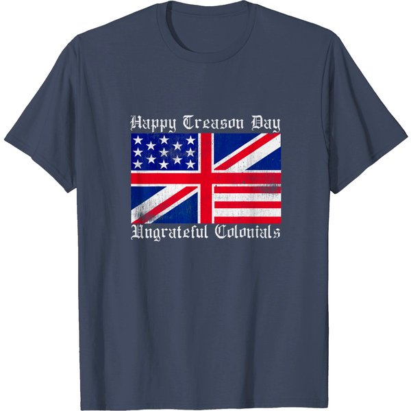 Happy Treason Day Ungrateful Colonials Vintage T-Shirt-image